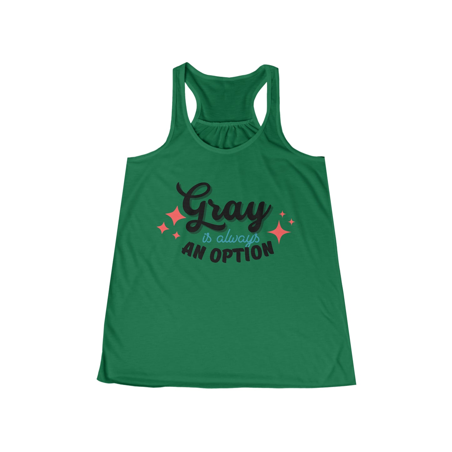 Gray is always an Option Color. Women's Flowy Racerback Tank