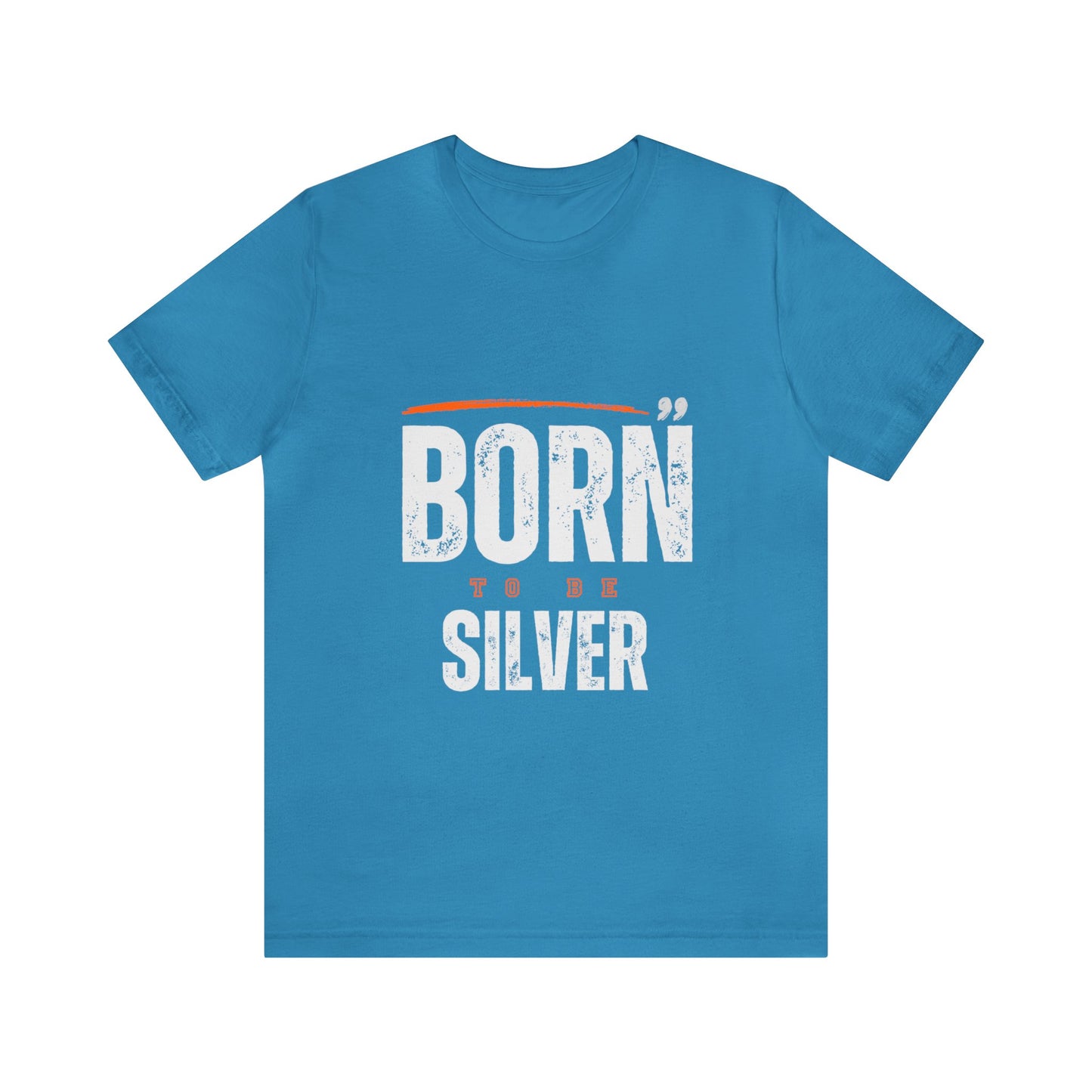 Born Silver, Unisex Jersey Short Sleeve Tee