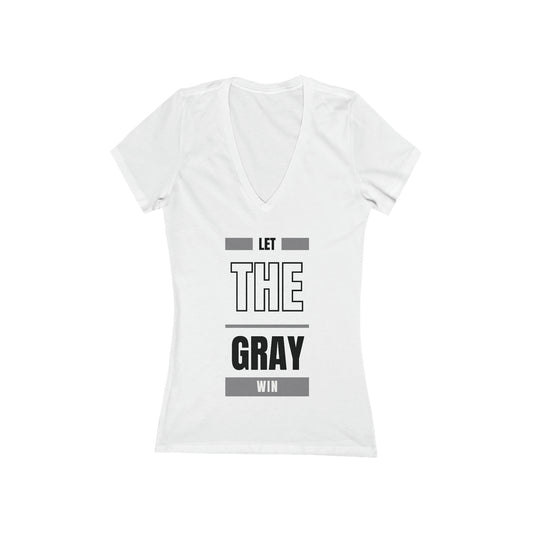 Let The Gray Win, short sleeve deep v-neck t-shirt, for women embracing silver and gray hair