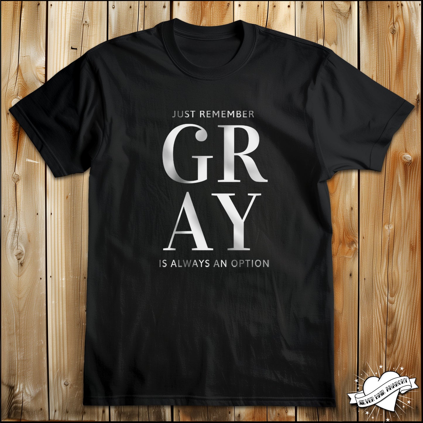 Gray is Always and Option, Unisex Jersey Short Sleeve Tee